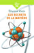 Les secrets de la matière