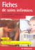 Fiches de soins infirmiers (2e edition)