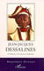 Jean-Jacques Dessalines - itinéraire d'un révolutionnaire
