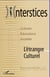Interstices n.1 : l'étranger culturel