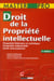 Droit de la propriété intellectuelle - propriété littéraire et artistique - propriété industrielle - droit international (3e édition)