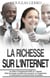 La richesse sur l'internet