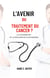 L'avenir du traitement du cancer ? : La vitamine B17 et la recherche d'un remède