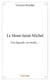 Le Mont-Saint-Michel - une légenda, un mythe...