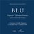 Blu, dipinti e tableaux-poèmes : Conversano-Castello Aragonese 19 dicembre 2023 - 14 febbraio 2024