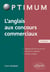 L'anglais aux concours commerciaux (3e édition)