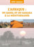 L'Afrique - du Sahel et du Sahara à la Méditerranée