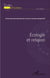 Écologie et religion - actes du colloque du 1er, 2 et 3 septembre 2011