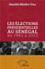 Les élections présidentielle au Sénégal, de 1963 à 2012
