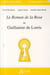 Le roman de la rose de Guillaume de Lorris