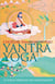 Yantra yoga - le yoga tibétain du mouvement