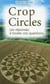 Crop circles - les réponses à toutes vos questions