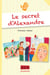 Sacrée tribu ! t.3 - le secret d'Alexandre