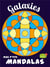 Mes p'tits mandalas - galaxies
