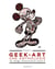 Geek-art - une anthologie Tome 3 - art, design, illustrations & rayons X