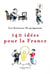 140 idées pour la France