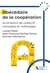 Abécédaire de la coopération : Animation de collectif : concepts et méthodes