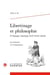 Libertinage et philosophie à l'époque classique (XVIe-XVIIIe siècle) n.3 : les libertins et l'imagination