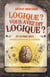 Logique, vous avez dit logique ?