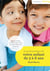 Le guide de votre enfant de 3 à 6 ans