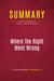 Summary: Where The Right Went Wrong : Review and Analysis of Patrick J. Buchanan's Book