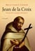 Jean de la Croix - portrait d'un mystique réformateur