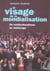 Le visage de la mondialisation - du multiculturalisme au métissage
