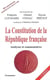 La constitution de la République française - analyse et commentaire (3e édition)