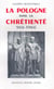 La pologne dans la chrétienté 966/1966