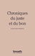Chroniques du juste et du bon