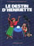Le journal d'Henriette Tome 3 : le destin d'Henriette
