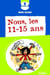 Nous, les 11-15 ans