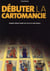 Débuter la cartomancie