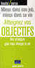 Atteignez vos objectifs