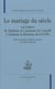 Le mariage du siècle, ou lettres de Madame la comtesse de Castelli à Madame la baronne de Fréville
