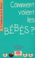 Comment voient les bébés ?
