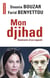 Mon djihad, itinéraire d'un repenti