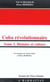 Cuba révolutionnaire : Tome 1 - Histoire et Culture