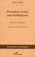 Premiers ecrits psychologiques - oeuvres choisies i