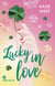 Lucky in love