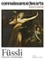Connaissance des arts Hors-Série n.989 : Füssli : entre rêves et fantastique