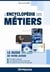 Encyclopédie des métiers 2010-2011 : Le guide de votre avenir