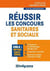 Réussir les concours sanitaires et sociaux