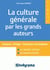 La culture générale par les grands auteurs - licence, prépa, concours et examens