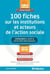 100 fiches sur les institutions et acteurs de l'action sociale - catégorie c, b et a (concours 2018)