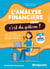 L'analyse financière avec Alice, c'est du gâteau ! Une méthode simple et efficace pour tous ! (2e édition)