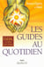 Les guides au quotidien - ojja la paix sur terre