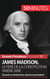 James Madison, le père de la Constitution américaine - quand un théoricien devient président