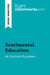 Sentimental Education by Gustave Flaubert (Book Analysis) : Detailed Summary, Analysis and Reading Guide