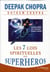 Les 7 lois spirituelles des super-héros